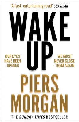 Prebuďte sa: Prečo sa svet zbláznil - Wake Up: Why the World Has Gone Nuts