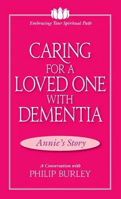 Starostlivosť o blízkeho človeka s demenciou: Rozhovor s Philipom Burleyom - Caring for a Loved One with Dementia: A Conversation with Philip Burley