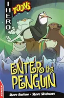 EDGE: I HERO: Toons: Vstúpte s tučniakom - EDGE: I HERO: Toons: Enter The Penguin