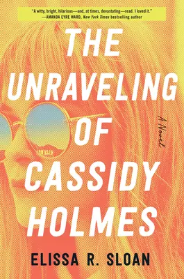 Odhalenie Cassidyho Holmesa - The Unraveling of Cassidy Holmes