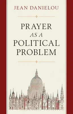 Modlitba ako politický problém - Prayer as a Political Problem