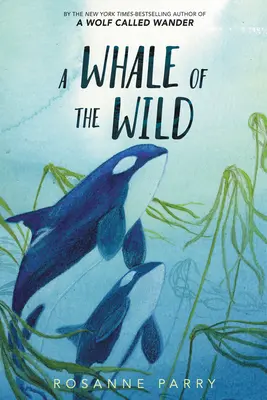 Divoká veľryba - A Whale of the Wild