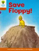 Oxford Reading Tree: Úroveň 8: Ďalšie príbehy: Zachráňte Floppyho! - Oxford Reading Tree: Level 8: More Stories: Save Floppy!
