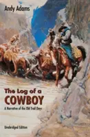 Denník kovboja: - The Log of a Cowboy: A Narrative of the Old Trail Days