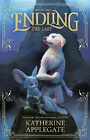 Endling (Konečný): Vydanie knihy, ktorá je súčasťou knihy Endling (Konečný): Kniha prvá: Posledný - Endling: Book One: The Last