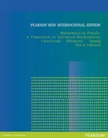 Matematické dôkazy: Pearson New International Edition - A Transition to Advanced Mathematics - Mathematical Proofs: Pearson New International Edition - A Transition to Advanced Mathematics