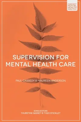 Supervízia v oblasti starostlivosti o duševné zdravie - Supervision for Mental Health Care