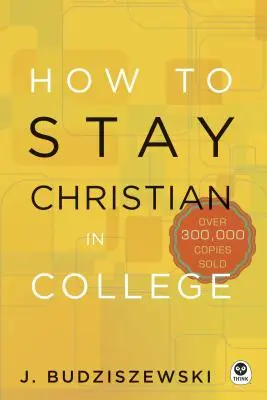 Ako zostať kresťanom na vysokej škole - How to Stay Christian in College