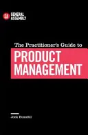 Sprievodca praktika produktovým manažmentom - Practitioner's Guide To Product Management