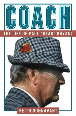 Tréner: Život Paula Beara Bryanta - Coach: The Life of Paul Bear Bryant