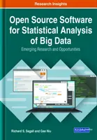 Softvér s otvoreným zdrojovým kódom na štatistickú analýzu veľkých dát: Nové možnosti a výskum - Open Source Software for Statistical Analysis of Big Data: Emerging Research and Opportunities