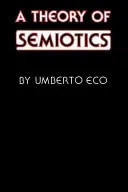 Teória semiotiky - A Theory of Semiotics