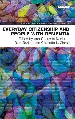 Každodenné občianstvo a ľudia s demenciou - Everyday Citizenship and People with Dementia