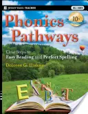 Fonetické cesty: Jasné kroky k ľahkému čítaniu a dokonalému pravopisu - Phonics Pathways: Clear Steps to Easy Reading and Perfect Spelling