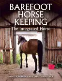 Chov bosých koní: Integrovaný kôň - Barefoot Horse Keeping: The Integrated Horse