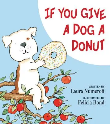 Ak dáte psovi šišku - If You Give a Dog a Donut