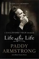 Život po živote: Spomienky Guildfordskej štvorky - Life After Life: A Guildford Four Memoir