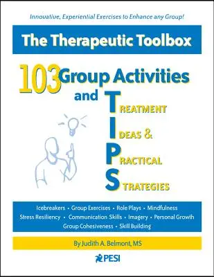 103 nápadov na skupinové aktivity a liečbu a praktické stratégie (Tipy) - 103 Group Activities and Treatment Ideas & Practical Strategies (Tips)
