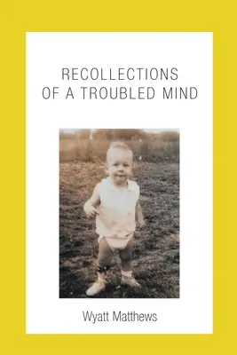 Spomienky na nepokojnú myseľ - Recollections of a Troubled Mind