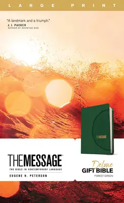 The Message Deluxe Gift Bible, Large Print (Leather-Look, Green) (Posolstvo, darčeková Biblia, veľká tlač, kožený vzhľad, zelená): Biblia v súčasnom jazyku - The Message Deluxe Gift Bible, Large Print (Leather-Look, Green): The Bible in Contemporary Language