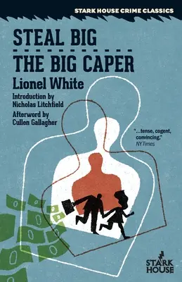 Veľká krádež / The Big Caper - Steal Big / The Big Caper