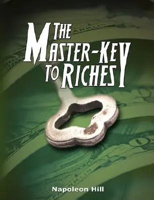 Majstrovský kľúč k bohatstvu - The Master-Key to Riches