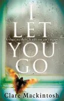 Nechám ťa ísť - bestseller Richard & Judy - I Let You Go - The Richard & Judy Bestseller