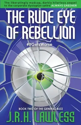 Hrubé oko vzbury - The Rude Eye of Rebellion
