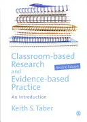Výskum v triede a prax založená na dôkazoch: Úvod do problematiky - Classroom-Based Research and Evidence-Based Practice: An Introduction