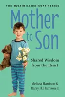 Matka synovi, revidované vydanie: Múdrosť zo srdca - Mother to Son, Revised Edition: Wisdom from the Heart