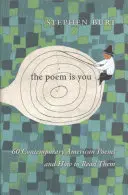 Báseň si ty: 60 súčasných amerických básní a ako ich čítať - The Poem Is You: 60 Contemporary American Poems and How to Read Them