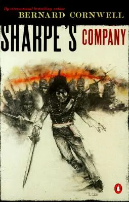 Sharpova spoločnosť: Richard Sharpe a obliehanie Badajozu, január až apríl 1812 - Sharpe's Company: Richard Sharpe and the Siege of Badajoz, January to April 1812