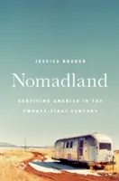 Nomadland: Prežiť v Amerike v dvadsiatom prvom storočí - Nomadland: Surviving America in the Twenty-First Century