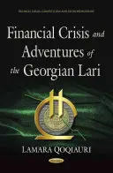 Finančná kríza a dobrodružstvá gruzínskeho lari - Financial Crisis & Adventures of the Georgian Lari