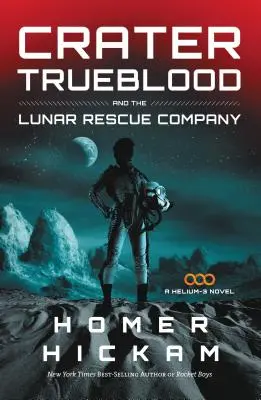 Kráter Trueblood a mesačná záchranná spoločnosť - Crater Trueblood and the Lunar Rescue Company