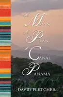 Človek a plán prieplavu Panama - Man a Plan a Canal Panama