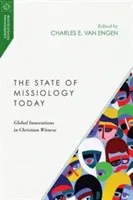 Stav misiológie v súčasnosti: Globálne inovácie v kresťanskom svedectve - The State of Missiology Today: Global Innovations in Christian Witness
