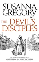 Diablovi učeníci: Štrnásta kronika Matthewa Bartholomewa - The Devil's Disciples: The Fourteenth Chronicle of Matthew Bartholomew