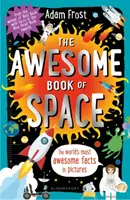 Úžasná kniha o vesmíre (Frost Adam (Autor)) - Awesome Book of Space (Frost Adam (Author))