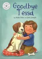 Šampión čítania: Rozlúčka s Tessou - nezávislé čítanie biela 10 - Reading Champion: Goodbye Tessa - Independent Reading White 10