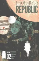 Neviditeľná republika, 2. zväzok - Invisible Republic, Volume 2