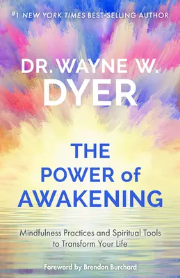 Sila prebudenia: Vedomostné praktiky a duchovné nástroje na premenu vášho života - The Power of Awakening: Mindfulness Practices and Spiritual Tools to Transform Your Life