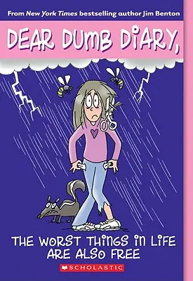 Najhoršie veci v živote sú aj zadarmo (Milý hlúpy denník #10), 10 - The Worst Things in Life Are Also Free (Dear Dumb Diary #10), 10