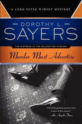 Vražda musí byť inzerovaná: Záhada lorda Petra Wimseyho - Murder Must Advertise: A Lord Peter Wimsey Mystery