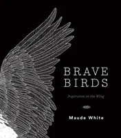 Odvážne vtáky: Inšpirácia na krídlach - Brave Birds: Inspiration on the Wing