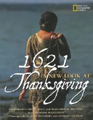 1621: Nový pohľad na Deň vďakyvzdania - 1621: A New Look at Thanksgiving