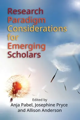 Úvahy o výskumnej paradigme pre začínajúcich vedcov - Research Paradigm Considerations for Emerging Scholars