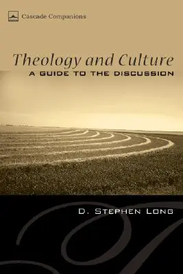 Teológia a kultúra: Sprievodca diskusiou - Theology and Culture: A Guide to the Discussion