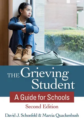 Smútiaci študent: Príručka pre školy - The Grieving Student: A Guide for Schools