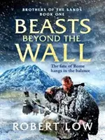 Šelmy za múrom - Beasts Beyond The Wall